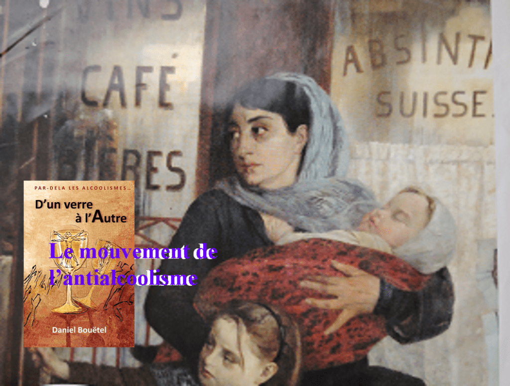 Le mouvement de l’antialcoolisme