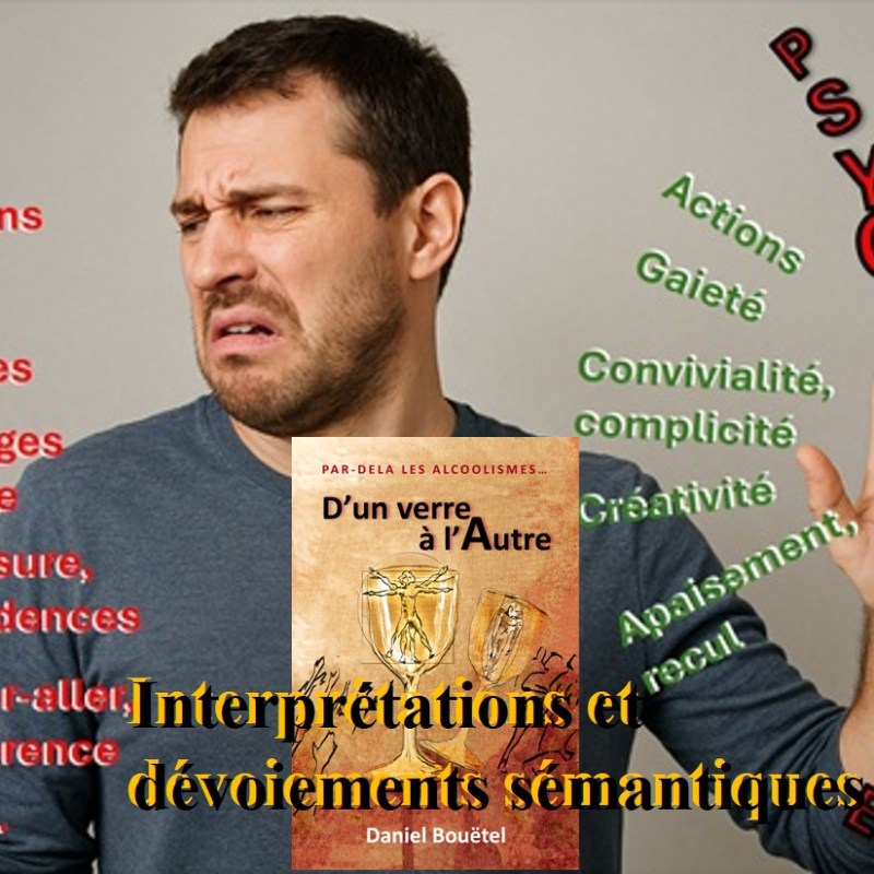 Interprétations et dévoiements sémantiques&nbsp;(1)